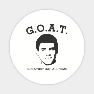 Dumb and Dumber Lloyd GOAT - Greatest Oaf All Time Magnet